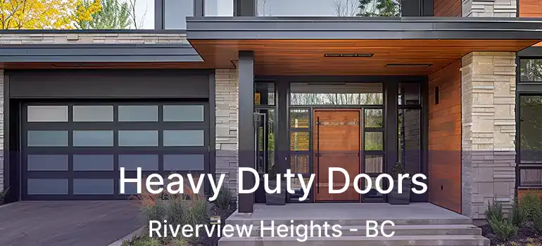  Heavy Duty Doors Riverview Heights - BC