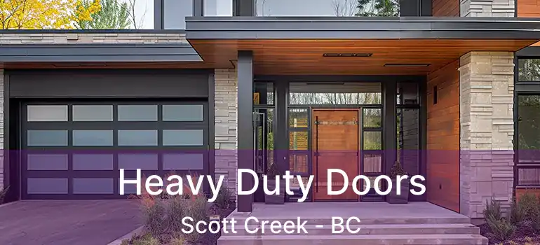  Heavy Duty Doors Scott Creek - BC