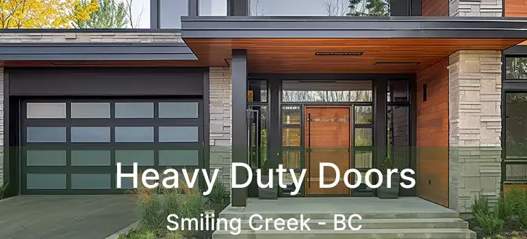  Heavy Duty Doors Smiling Creek - BC
