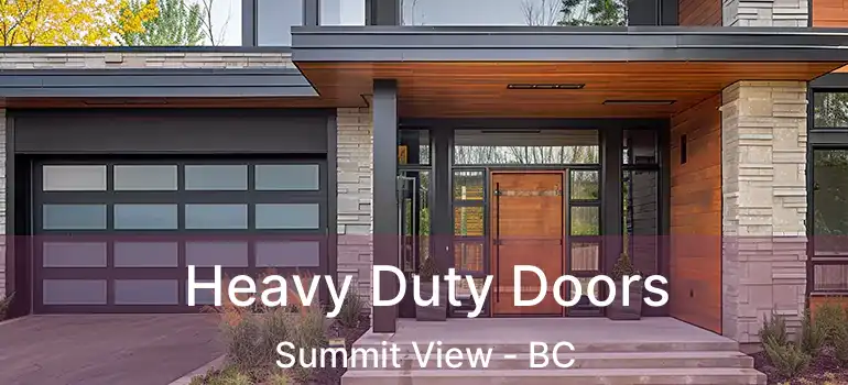  Heavy Duty Doors Summit View - BC