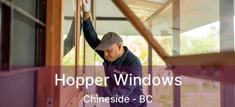  Hopper Windows Chineside - BC