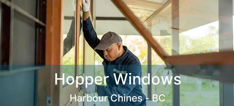  Hopper Windows Harbour Chines - BC