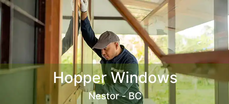  Hopper Windows Nestor - BC