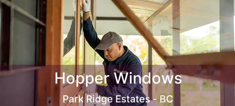  Hopper Windows Park Ridge Estates - BC