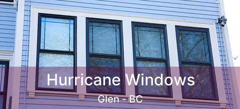  Hurricane Windows Glen - BC