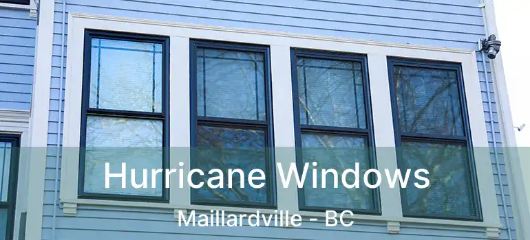  Hurricane Windows Maillardville - BC