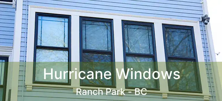  Hurricane Windows Ranch Park - BC