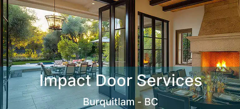  Impact Door Services Burquitlam - BC
