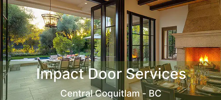  Impact Door Services Central Coquitlam - BC