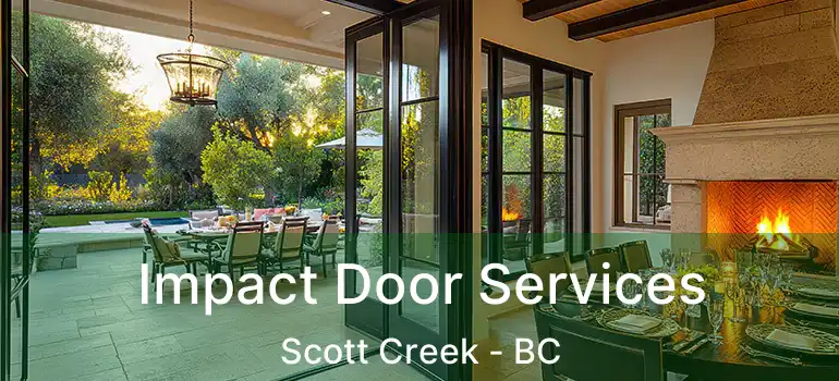  Impact Door Services Scott Creek - BC