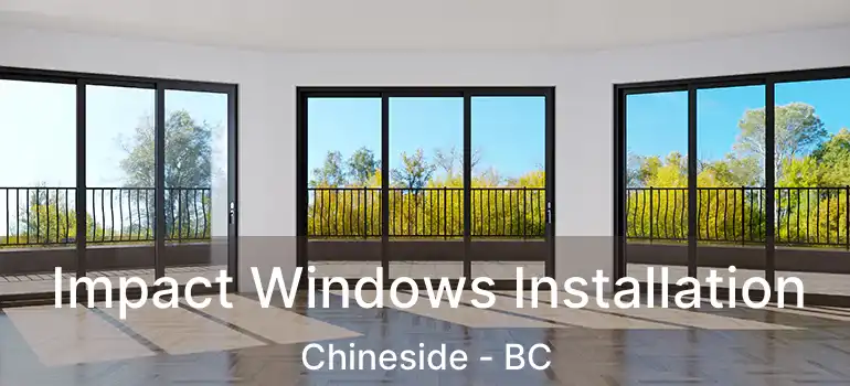  Impact Windows Installation Chineside - BC