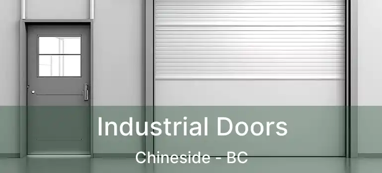  Industrial Doors Chineside - BC