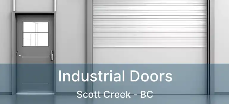  Industrial Doors Scott Creek - BC