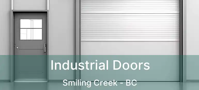  Industrial Doors Smiling Creek - BC