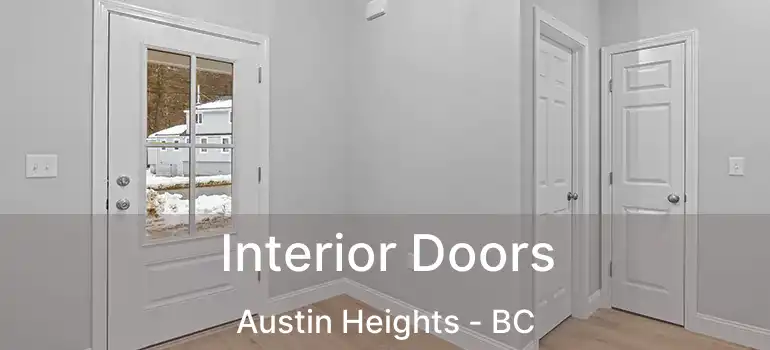  Interior Doors Austin Heights - BC