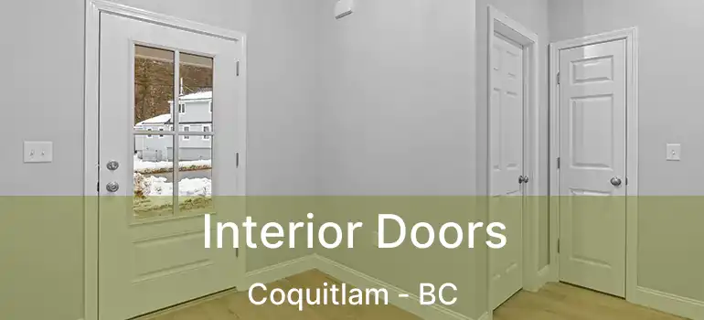  Interior Doors Coquitlam - BC
