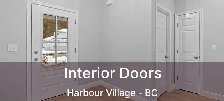  Interior Doors Harbour Village - BC