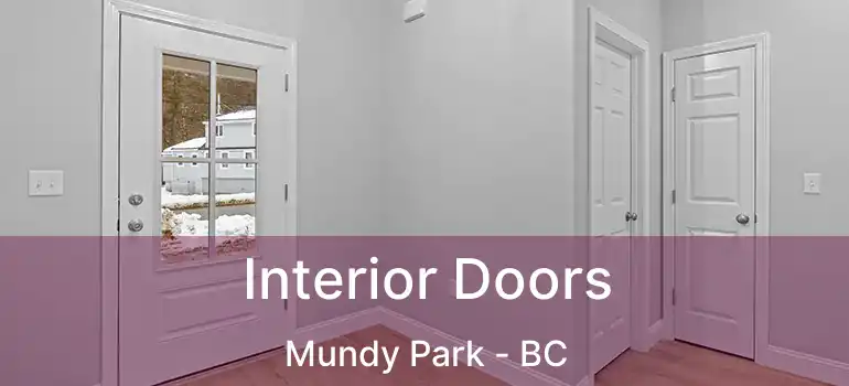  Interior Doors Mundy Park - BC