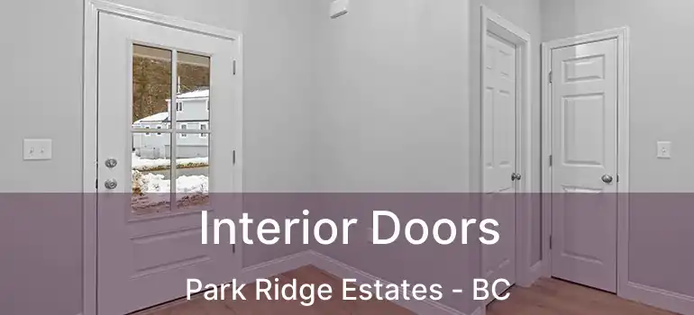  Interior Doors Park Ridge Estates - BC