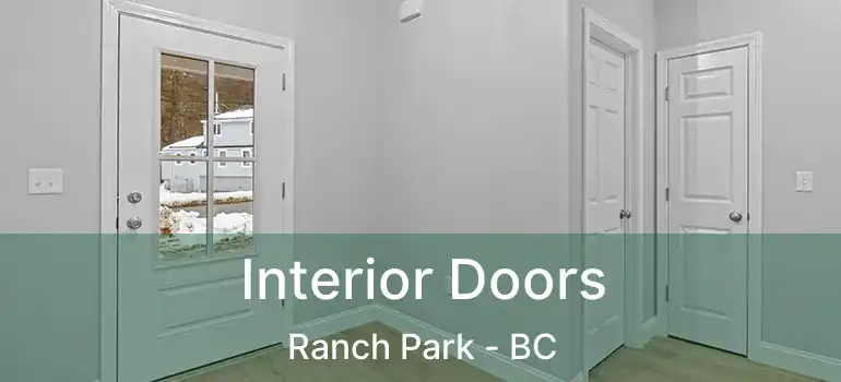  Interior Doors Ranch Park - BC
