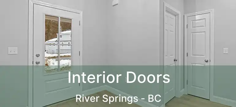  Interior Doors River Springs - BC