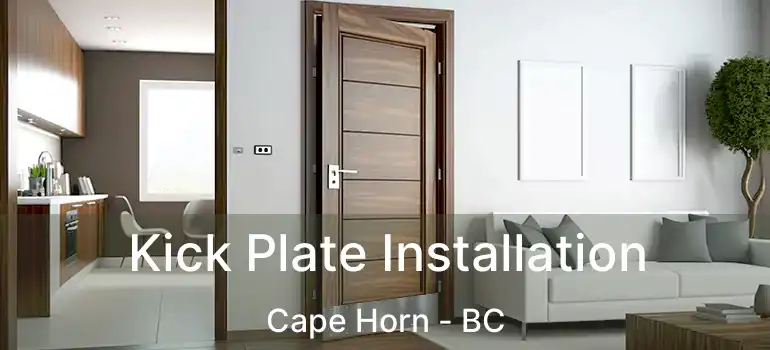  Kick Plate Installation Cape Horn - BC