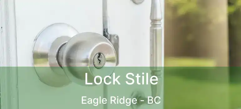 Lock Stile Eagle Ridge - BC