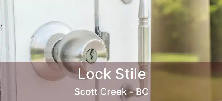  Lock Stile Scott Creek - BC