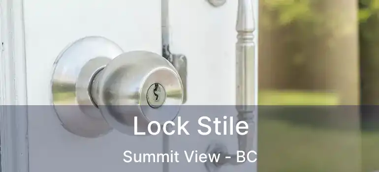  Lock Stile Summit View - BC