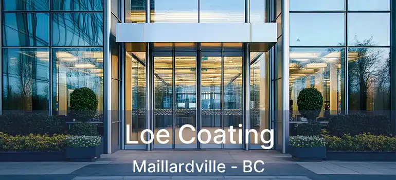  Loe Coating Maillardville - BC