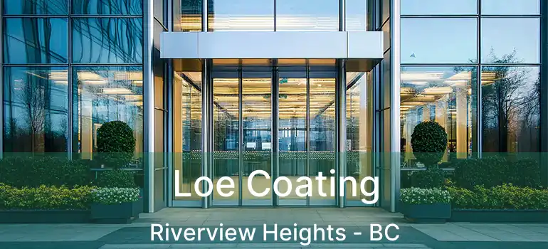  Loe Coating Riverview Heights - BC