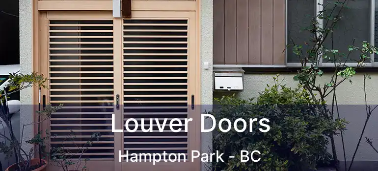  Louver Doors Hampton Park - BC