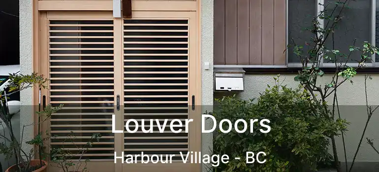  Louver Doors Harbour Village - BC