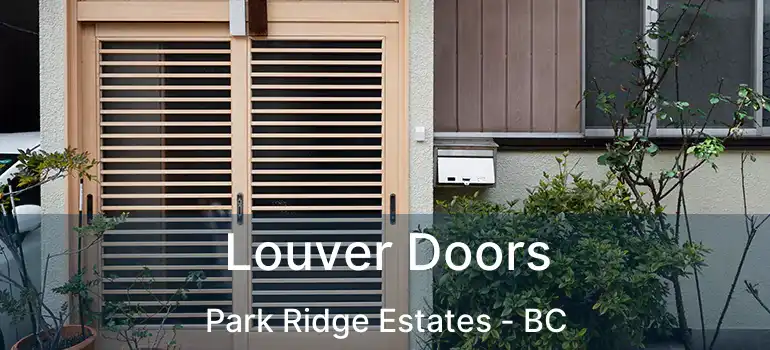  Louver Doors Park Ridge Estates - BC