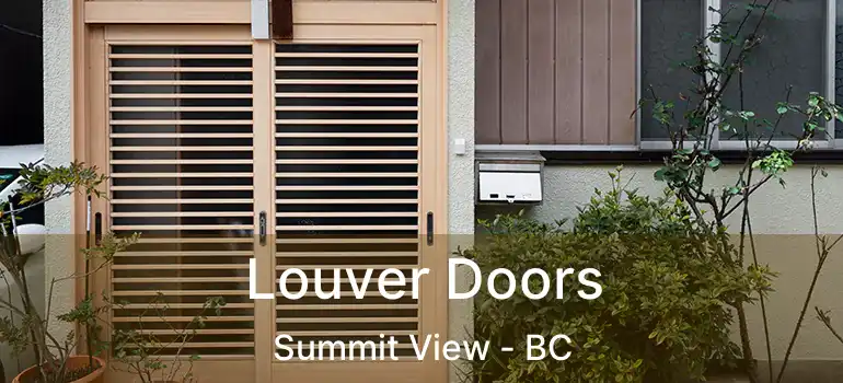  Louver Doors Summit View - BC