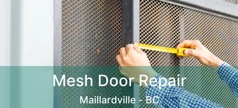  Mesh Door Repair Maillardville - BC