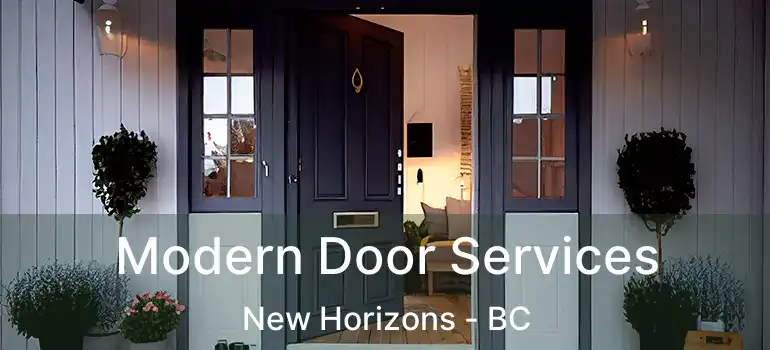  Modern Door Services New Horizons - BC
