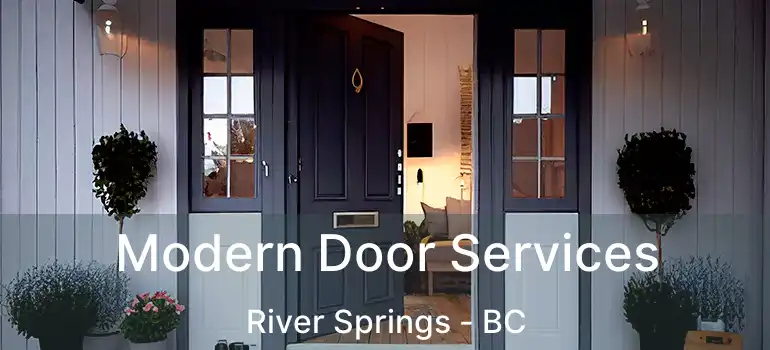  Modern Door Services River Springs - BC