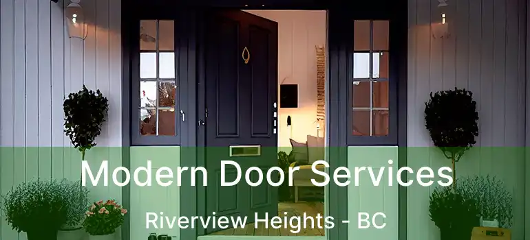  Modern Door Services Riverview Heights - BC