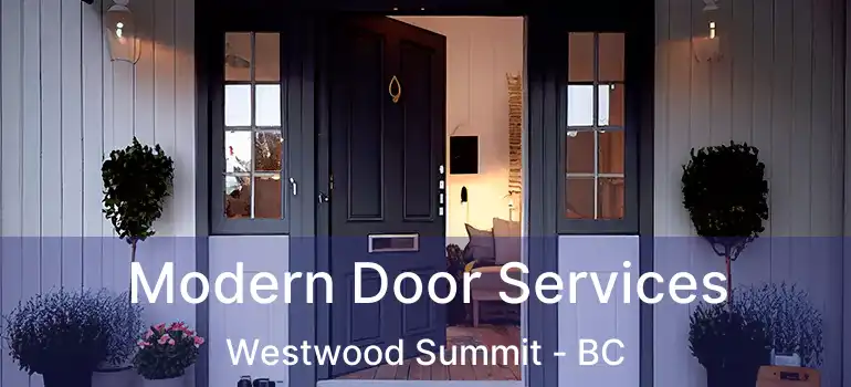  Modern Door Services Westwood Summit - BC