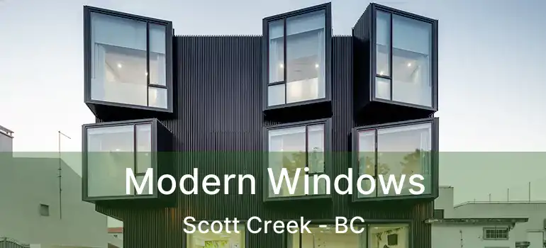  Modern Windows Scott Creek - BC