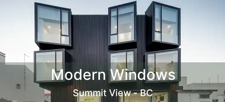  Modern Windows Summit View - BC