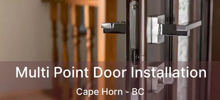  Multi Point Door Installation Cape Horn - BC
