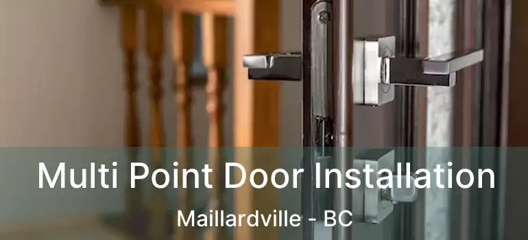 Multi Point Door Installation Maillardville - BC