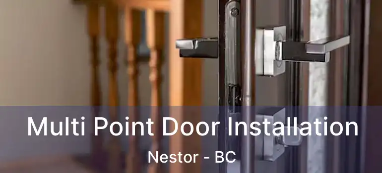  Multi Point Door Installation Nestor - BC
