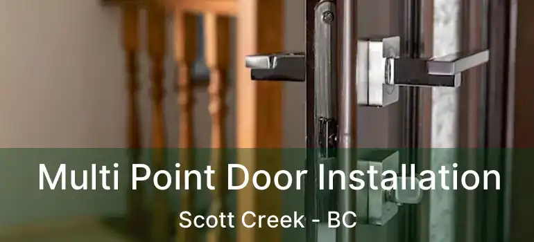  Multi Point Door Installation Scott Creek - BC