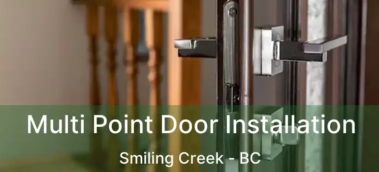  Multi Point Door Installation Smiling Creek - BC