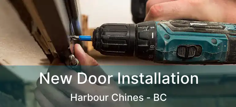 New Door Installation Harbour Chines - BC