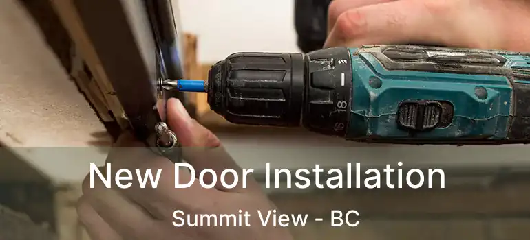  New Door Installation Summit View - BC