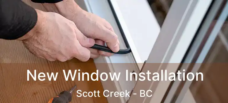  New Window Installation Scott Creek - BC